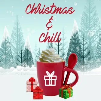 Christmas & Chill by Jazz Christmas