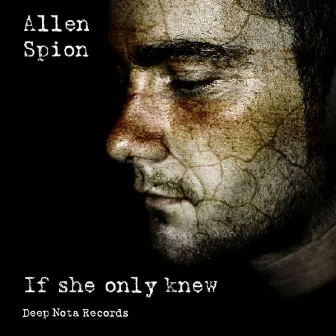 If She Only Knew by Allen Spion