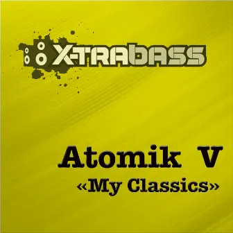 My Classics by Atomik V