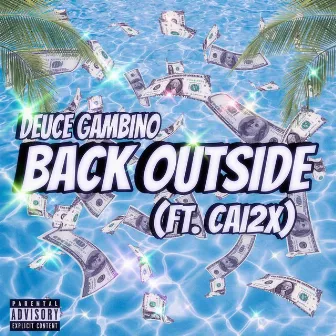 Back Outside by Deuce Gambino