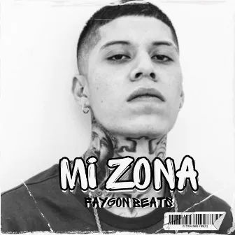 Mi Zona by Faygon