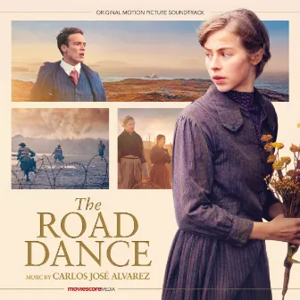 The Road Dance (Original Motion Picture Soundtrack) by Carlos José Alvarez