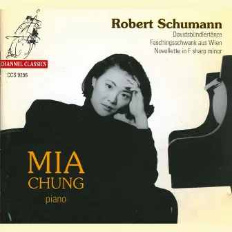 Schumann: Davidsbündlertänze, Faschingsschwank aus Wien & Novellette by Mia Chung