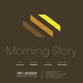 Morning Story by Pan Sancho