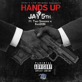 Hands Up by Jay 5th