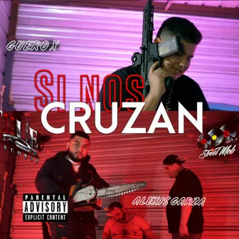 Si Nos Cruzan by Alexis Garza