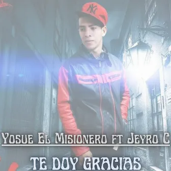 Te Doy Gracias by Yosue El Misionero