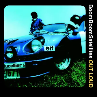 Out Loud by BOOM BOOM SATELLITES