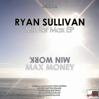 Min for Max EP by Ryan Sullivan