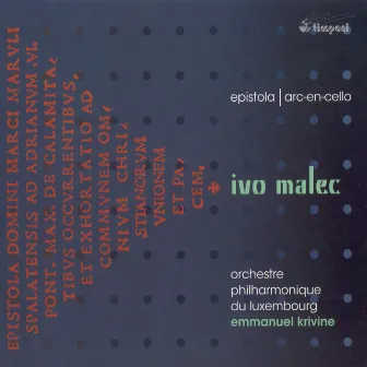 Ivo Malec: Epistola & Arc-en-cello by Ivo Malec