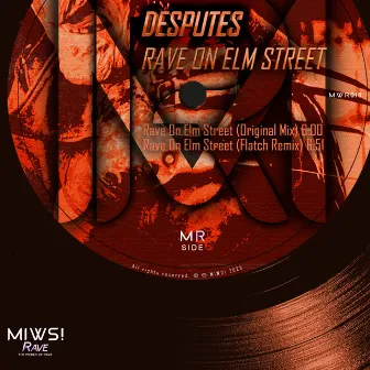 Rave On Elm Street by Desputes