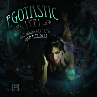 EGOTASTIC (2008) by VCF 1