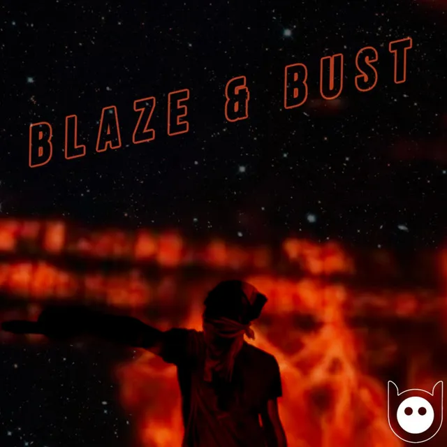 Blaze & Bust