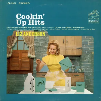 Cookin' Up Hits by Liz Anderson