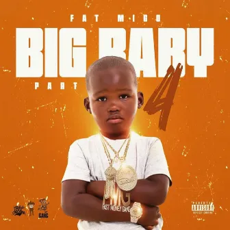 Big Baby part 4 by Fat Migo