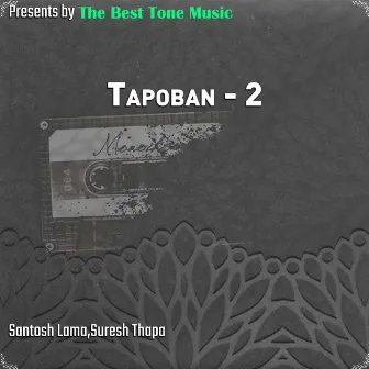 Tapoban-2 by Suresh Thapa