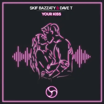 Your Kiss by Skif Bazzaty