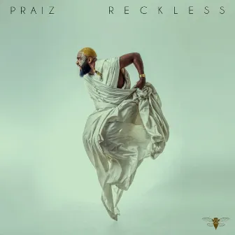 Reckless by Praiz