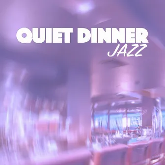 Quiet Dinner Jazz by Jazz Piano