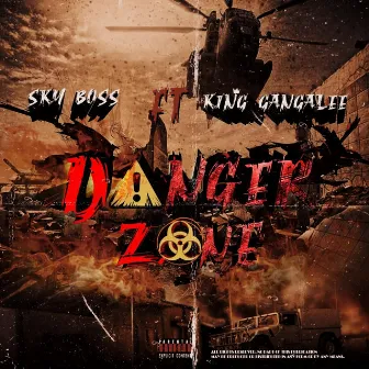 Danger Zone by King Gangalee