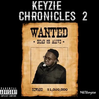 Keyzie Chronicles 2 by Nk2keyzie