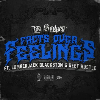 Facts Over Feelings by LOE Badgett