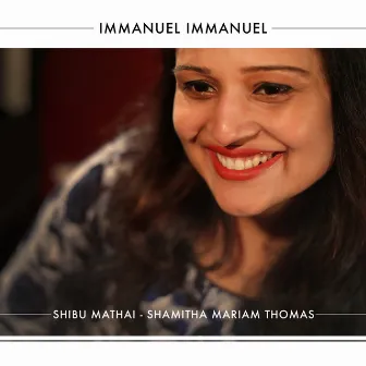 Immanuel Immanuel by Shamitha Mariam Thomas