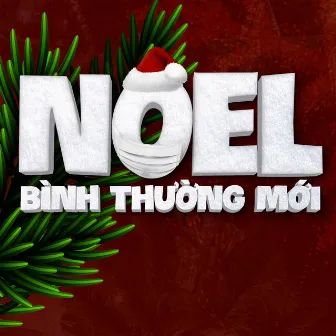 Noel Bình Thường Mới by Ku Lâm