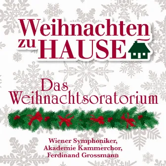 Weihnachten zu Hause: Das Weihnachtsoratorium, BWV 248 by 