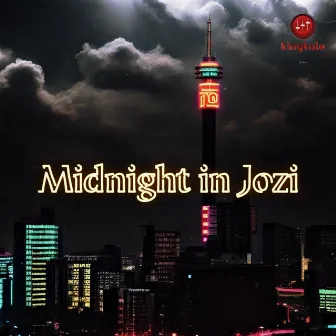 Midnight in Jozi by DJ Kingkale