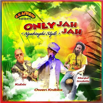 Only Jah Jah - Nyabinghi Style by Owen Knibbs