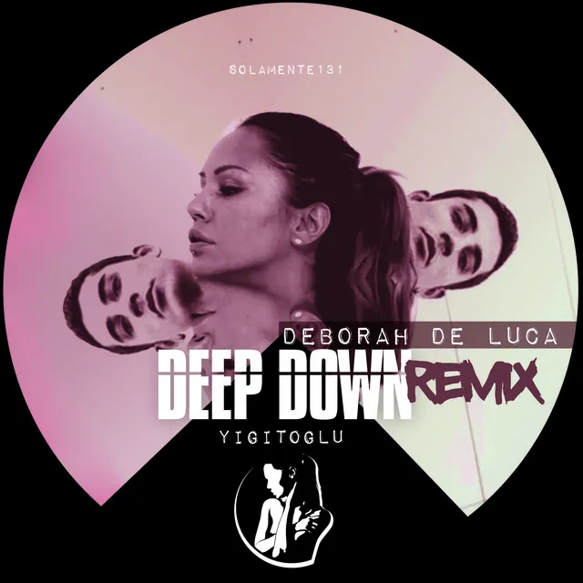 Deep Down - Deborah De Luca Remix