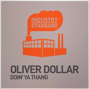 Doin' Ya Thang by Oliver Dollar