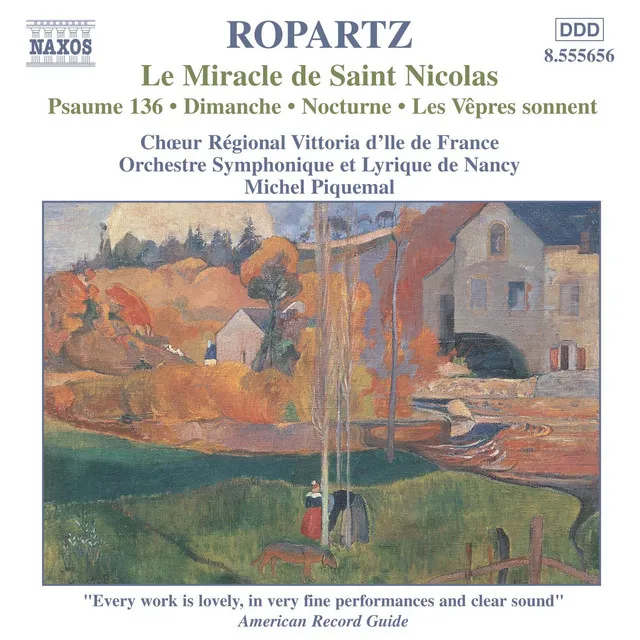 Ropartz: Miracle De Saint Nicolas (Le) / Psaume 136