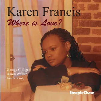 Where Is Love? by Karen Francis