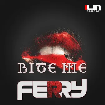 Bite Me by Ferry