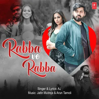 Rabba Ve Rabba by Aj