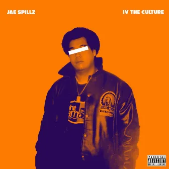 Iv the Culture by Jae Spillz