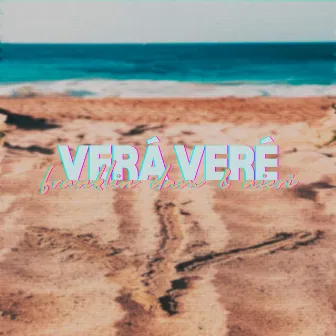 Verá Veré by Aieri