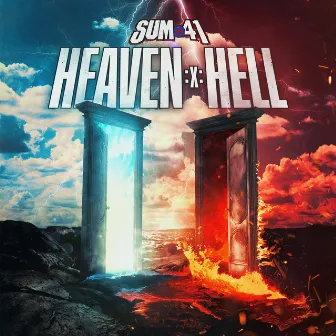 Heaven :x: Hell by Sum 41