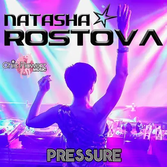 Pressure (Radio Edit) by Natasha Rostova