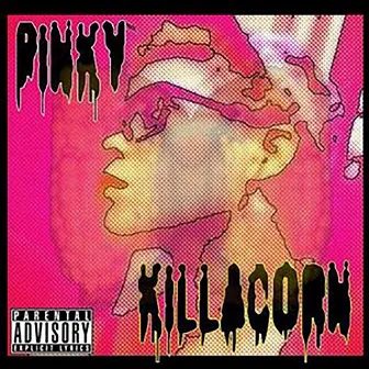 Killacorn by Pinky Killacorn