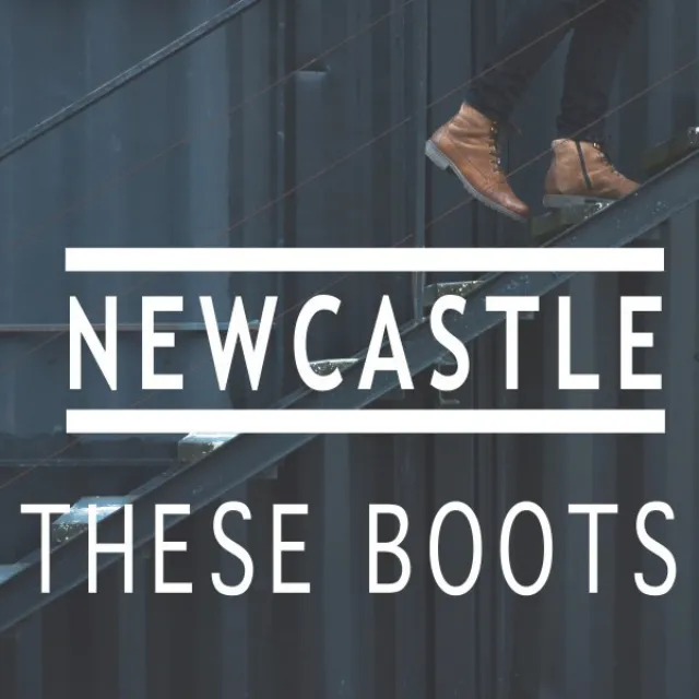 These Boots - Newcastle