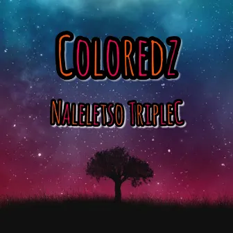 Coloredz by Naleletso Triple_C