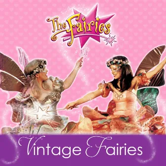 Vintage Fairies by The Fairies