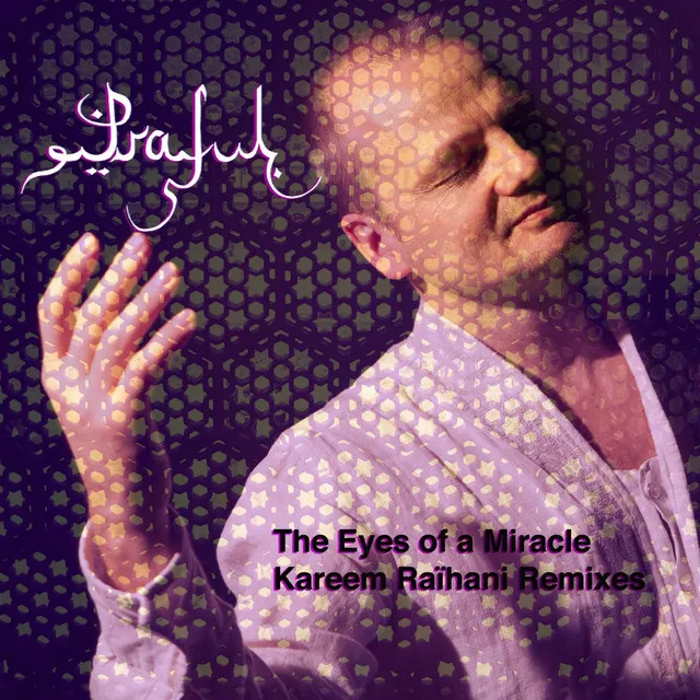 The Eyes of a Miracle - Kareem Raïhani Remix