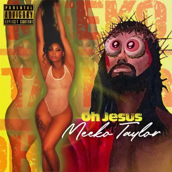 Oh Jesus by Meeko Taylor