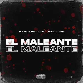 El Maleante by Maik The Lion