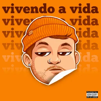 Vivendo a Vida by Lucas Ruivo