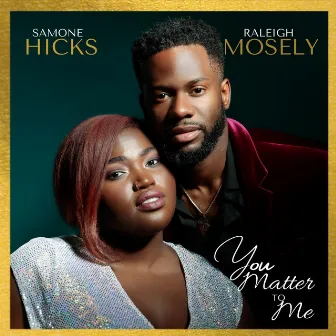 You Matter to Me by Samone Hicks